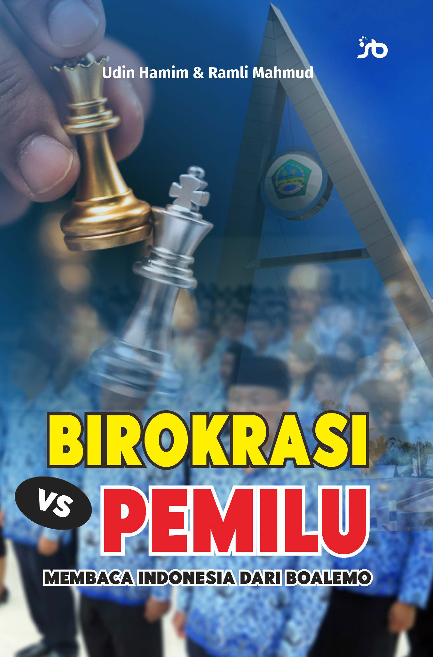 Sampul buku BIROKRASI VS PEMILU ...